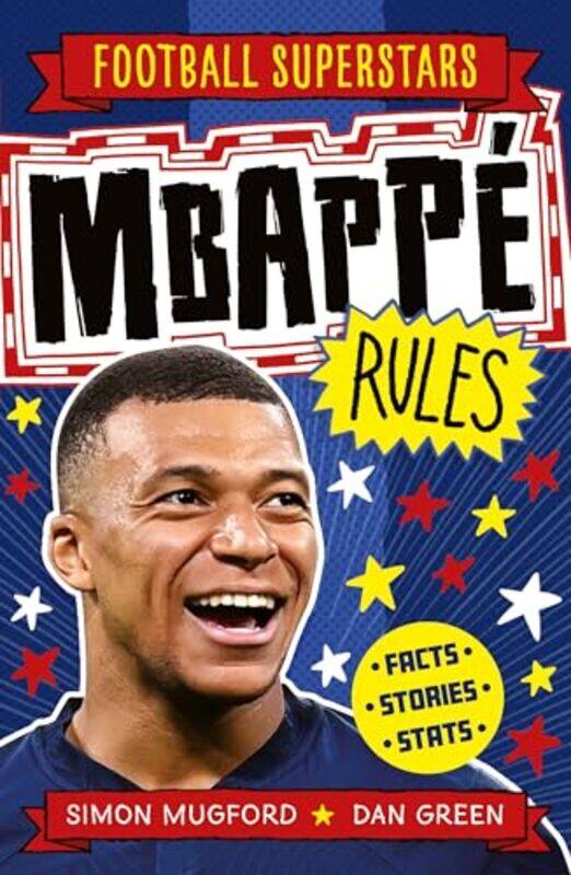

Football Superstars Mbappe Rules by Jo WoolfNational Trust Books-Paperback