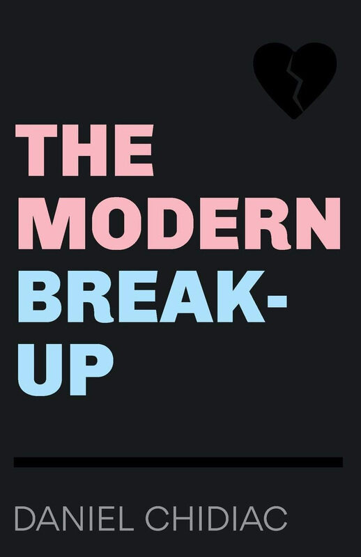 

The Modern Break-Up, Paperback Book, By: Daniel Chidiac