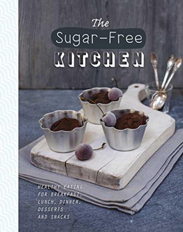 The Sugar-Free Kitchen, Paperback Book, By: Parragon