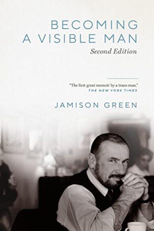 

Becoming A Visible Man by Jamison Green-Paperback