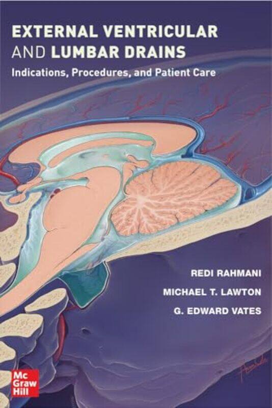 

External Ventricular and Lumbar Drains Indications Procedures and Patient Care by Laura J RobbDavid L Harrison-Paperback