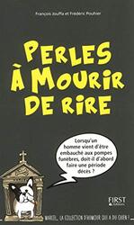 PERLES A MOURIR DE RIRE,Paperback,By:FREDERIC POUHIER