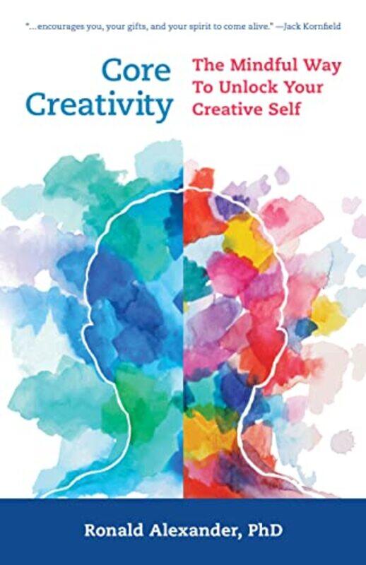 

Core Creativity by Ronald Alexander-Hardcover