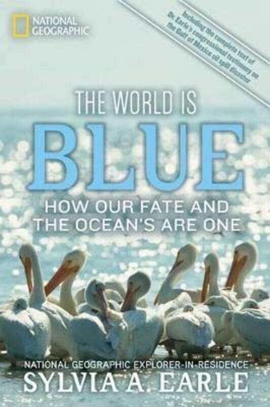 

The World Is Blue: How Our Fate and the Ocean's are One.paperback,By :Earle, Sylvia A.