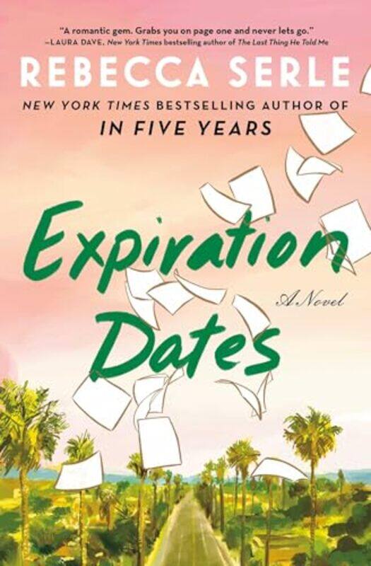 

Expiration Dates by Rebecca Serle-Paperback