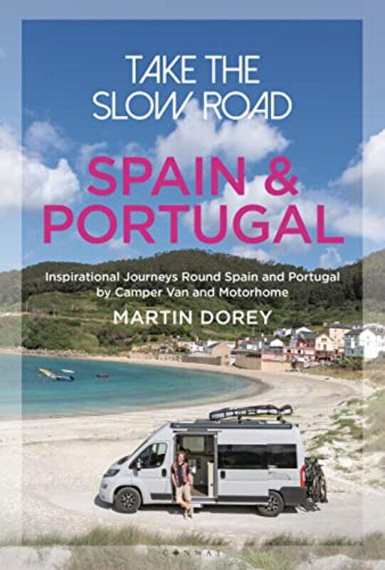 

Take the Slow Road Spain and Portugal by Martin Dorey-Paperback