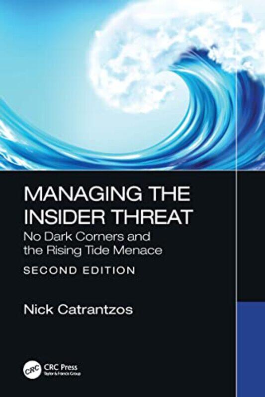 

Managing the Insider Threat by Michael S Gaskell-Hardcover