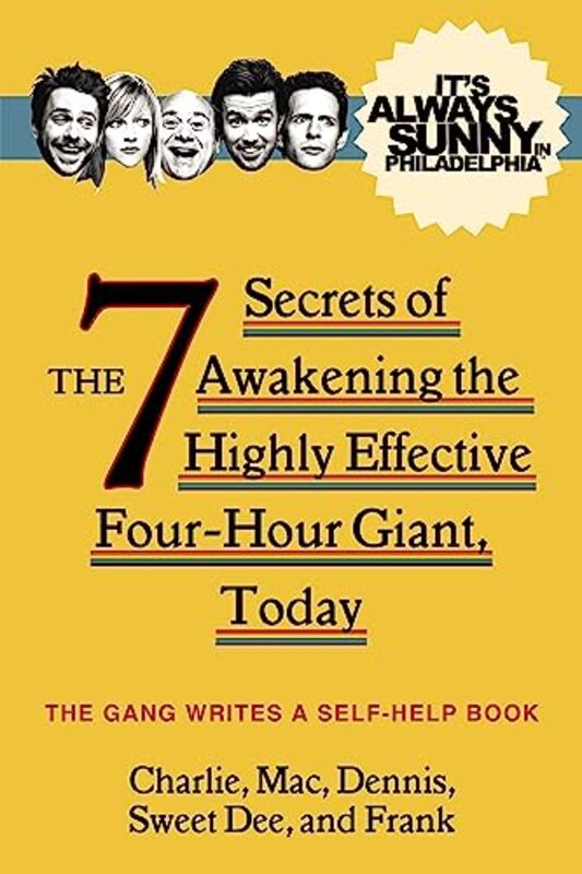 

Its Always Sunny In Philadelphia by The Gang-Paperback