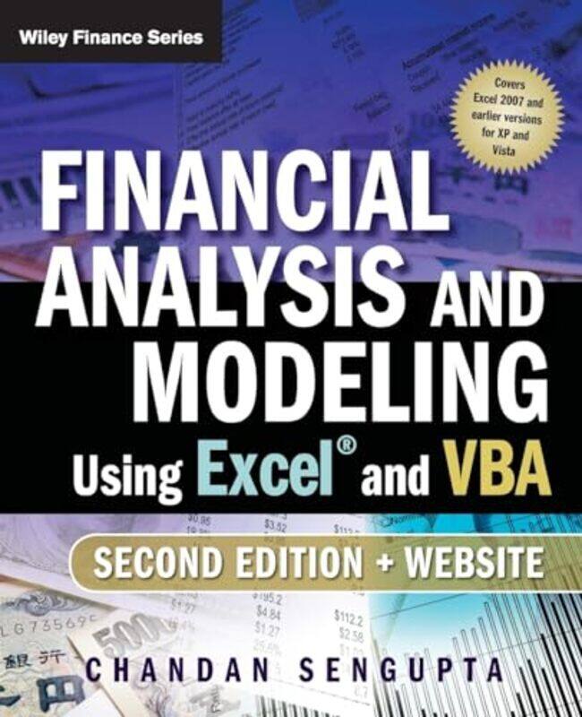 

Financial Analysis and Modeling Using Excel and VBA by Sengupta, Chandan (Fordham University) Paperback