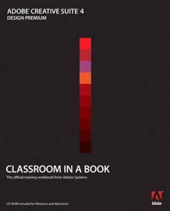 

Adobe Creative Suite 4 Design Premium (Classroom in a Book).paperback,By :Adobe Creative Team