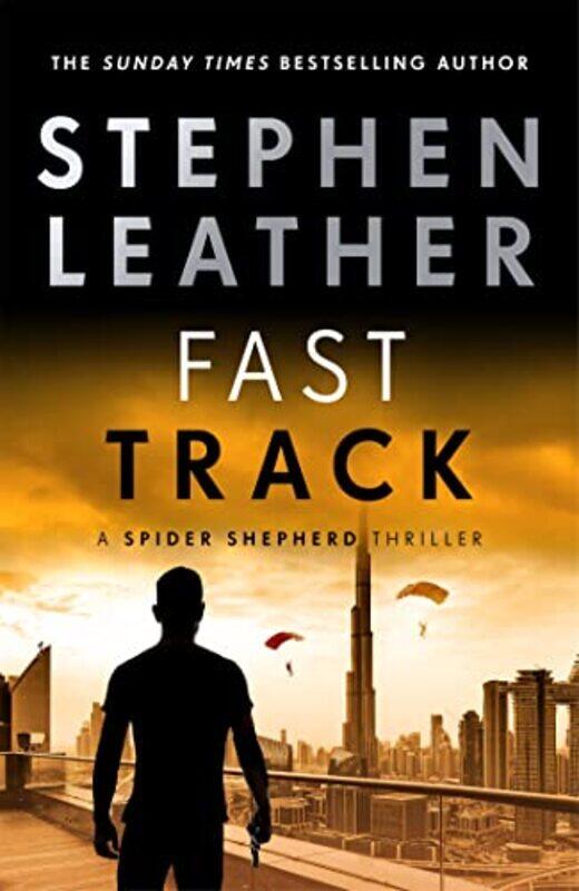 

Fast Track by Stephen Leather-Hardcover
