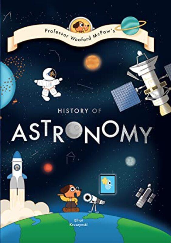 

Professor Wooford McPaws History of Astronomy by Stephen McGann-Hardcover