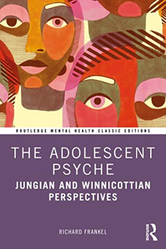 

The Adolescent Psyche by Rob Williams-Paperback