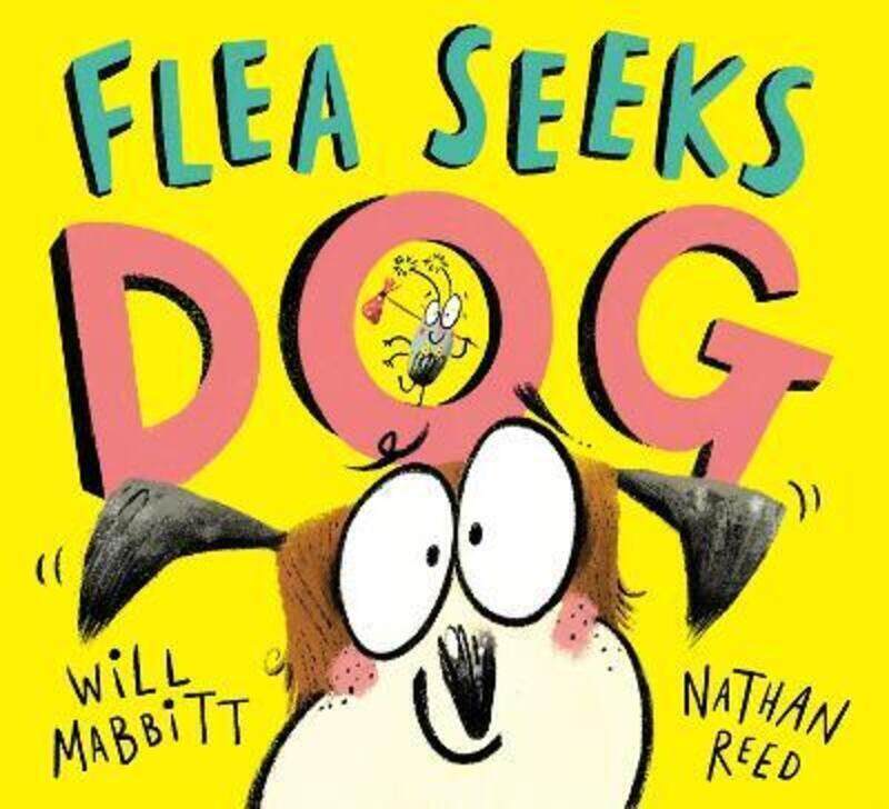 

Flea Seeks Dog.paperback,By :Mabbitt, Will - Reed, Nathan