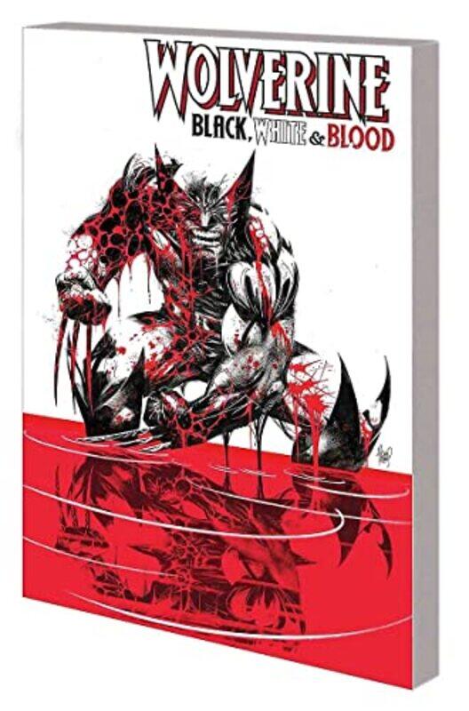 

Wolverine Black White and Blood Treasury Edition by Gerry DugganDeclan ShalveyMatthew Rosenberg-Paperback