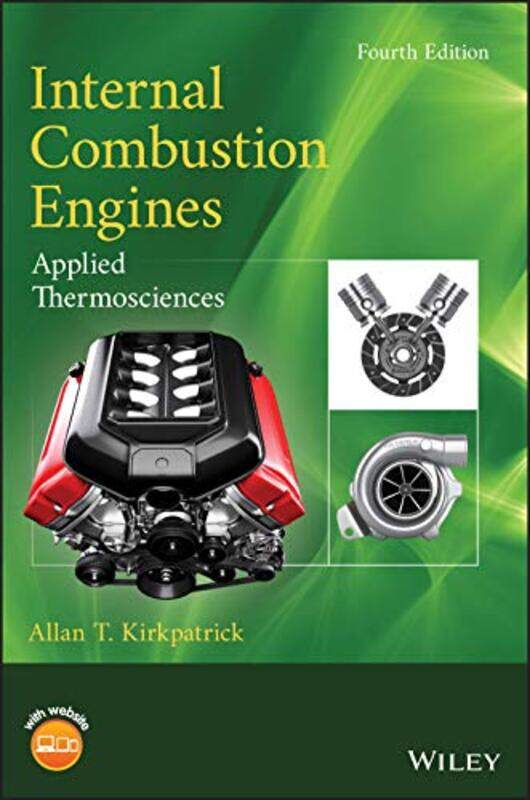 

Internal Combustion Engines by Allan T Colorado State University; Massachusetts Institute of Technology Kirkpatrick-Hardcover