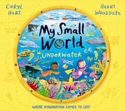 My Small World Underwater by Caryl HartHarry Woodgate-Paperback