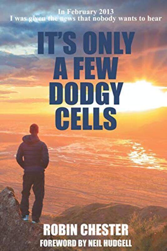 

Its Only A Few Dodgy Cells by Robin Chester-Paperback