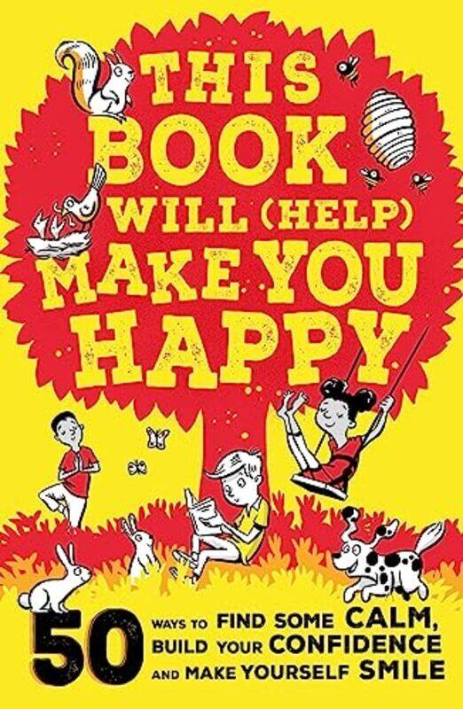 

This Book Will (Help) Make You Happy: 50 Ways to Find Some Calm, Build Your Confidence and Make Yo , Paperback by Suzy Reading