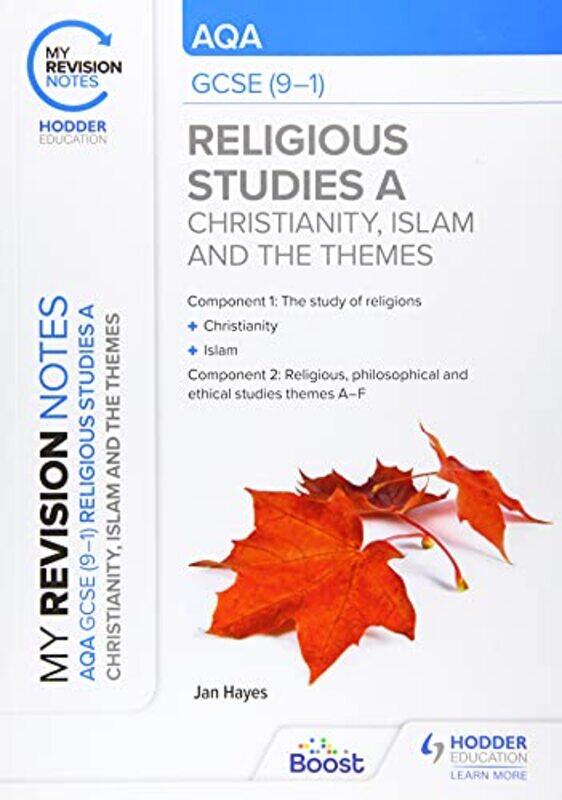 

My Revision Notes AQA GCSE 91 Religious Studies Specification A Christianity Islam and the Religious Philosophical and Ethical Themes by Francois Leve