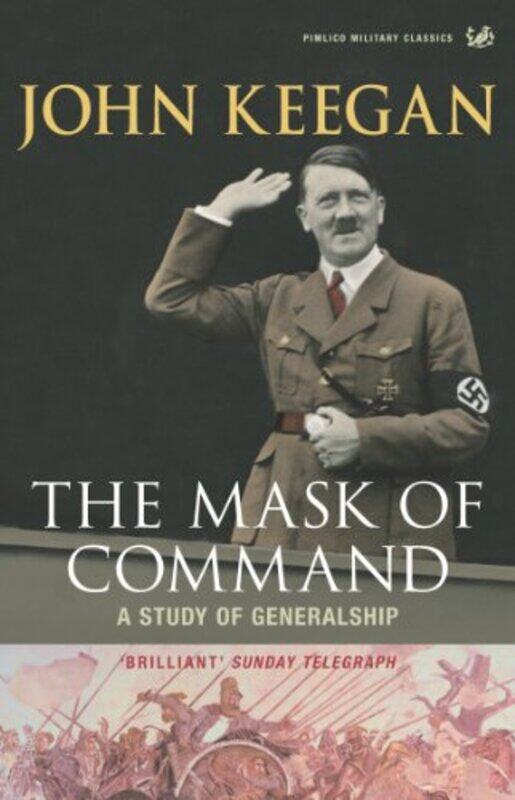 

The Mask of Command by John Keegan-Paperback