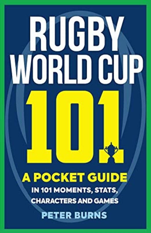 Rugby World Cup 101 by Peter Burns-Paperback