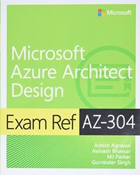 Exam Ref AZ304 Microsoft Azure Architect Design by Theodor KittelsenTiina Nunnally-Paperback