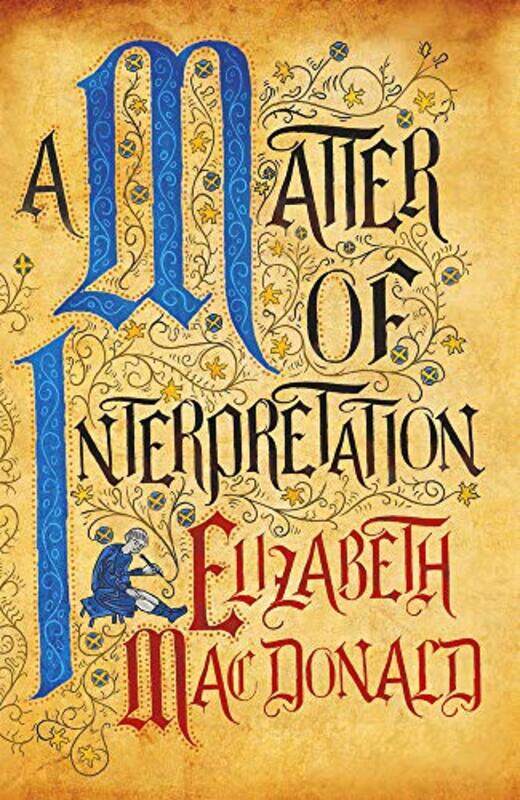 

A Matter of Interpretation by Elizabeth Mac Donald-Hardcover