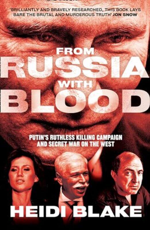 

From Russia With Blood by Heidi Blake-Paperback