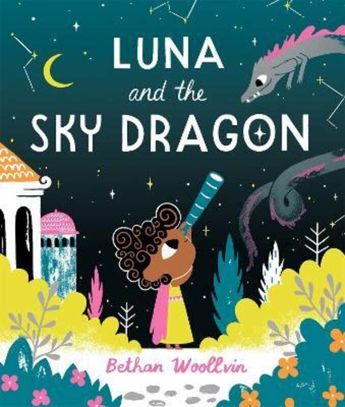 

Luna and the Sky Dragon,Paperback, By:Bethan Woollvin