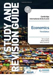 Cambridge International As/A Level Economics Study And Revision Guide Third Edition by Cook, Terry - Zasheva, Mila - Wilby, Adam Paperback