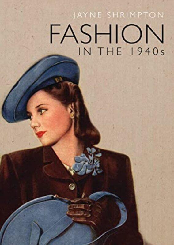 

Fashion in the 1940s,Paperback,by:Shrimpton, Jayne