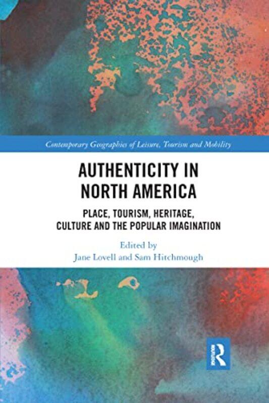 

Authenticity in North America by Jane LovellSam Hitchmough-Paperback