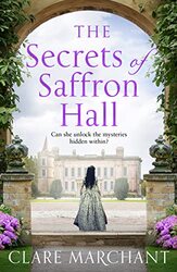 The Secrets of Saffron Hall by Clare Marchant-Paperback