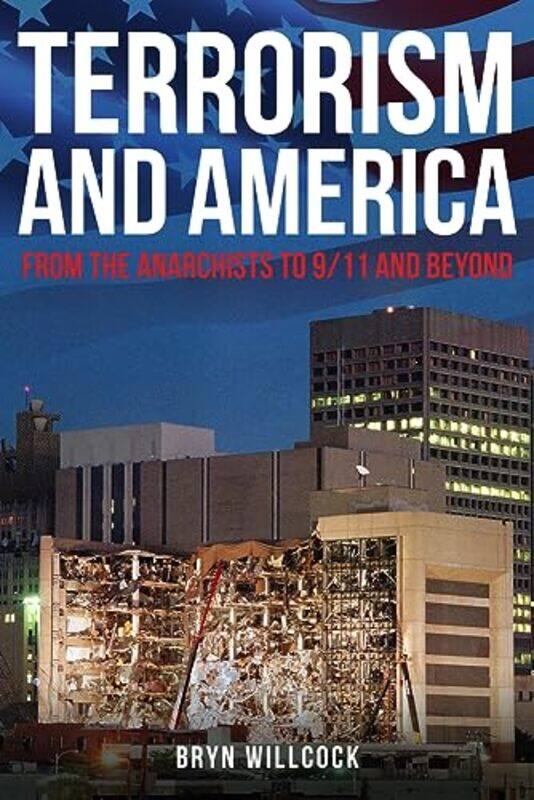 

Terrorism and America by Dr Bryn Willcock-Hardcover