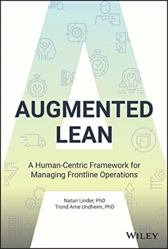 

Augmented Lean by Natan LinderTrond Arne, PhD Undheim-Hardcover
