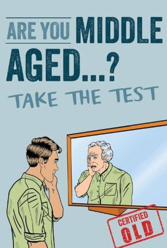 

Are You Middle Aged Yet by Jo PowerCherri MoseleyLouise WallaceCaroline ClissoldNicola MorganJanet ReesPeter Clarke-Hardcover