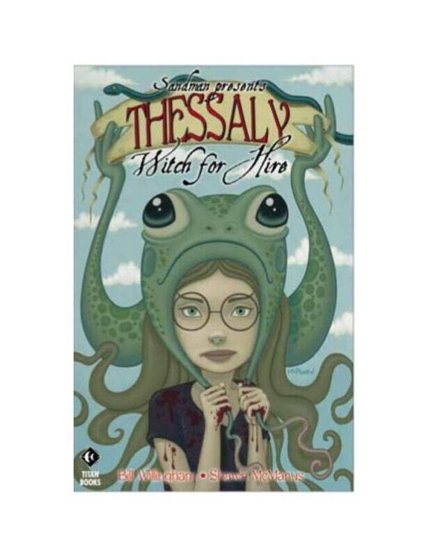 

The Sandman Presents: Thessaly - Witch for Hire, Paperback Book, By: Bill Willingham
