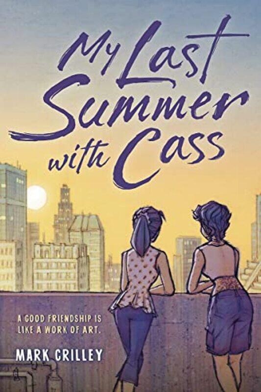 

My Last Summer with Cass by Mark Crilley-Paperback