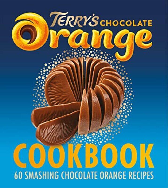 

Terrys Chocolate Orange Cookbook , Hardcover by Terry's