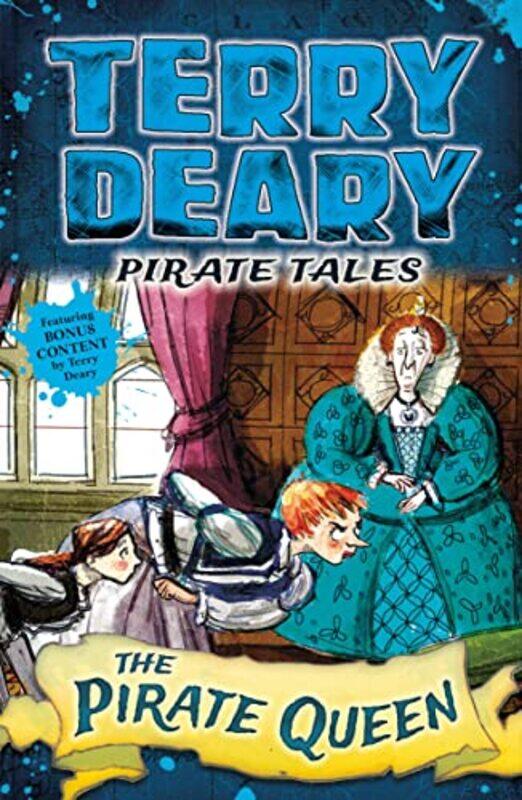

Pirate Tales The Pirate Queen by Terry DearyHelen Flook-Paperback
