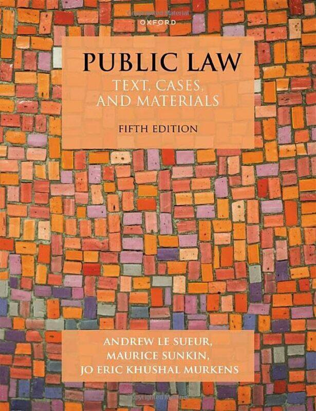 

Public Law Text Cases And Materials by Le Sueur, Andrew (Professor of Constitutional Justice, Professor of Constitutional Justice, Universi Paperback