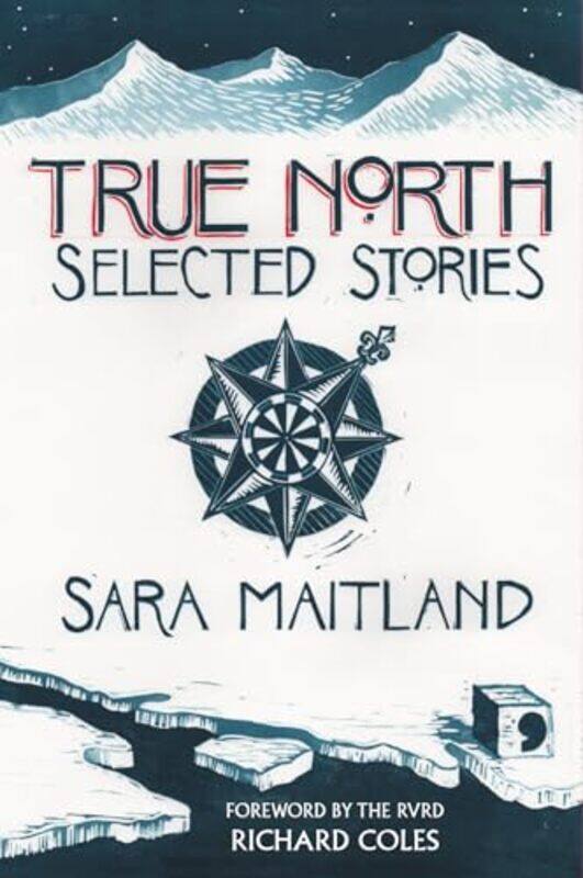 

True North by Sara Maitland-Hardcover
