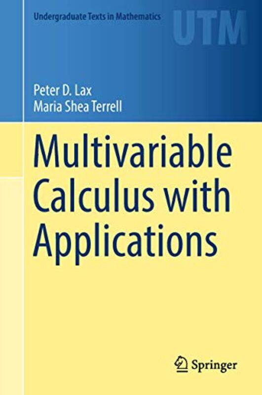 

Multivariable Calculus with Applications by Peter D LaxMaria Shea Terrell-Hardcover