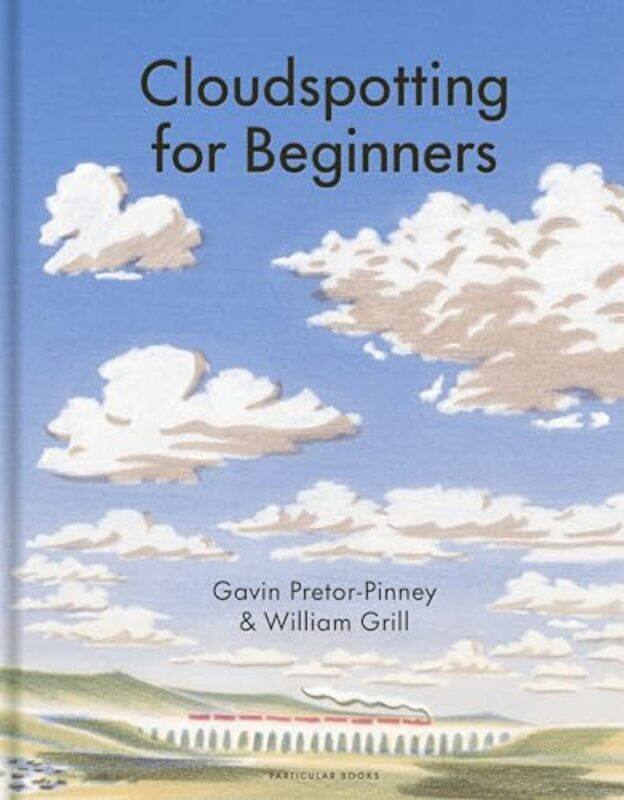 

Cloudspotting For Beginners by Gavin Pretor-PinneyWilliam Grill -Hardcover