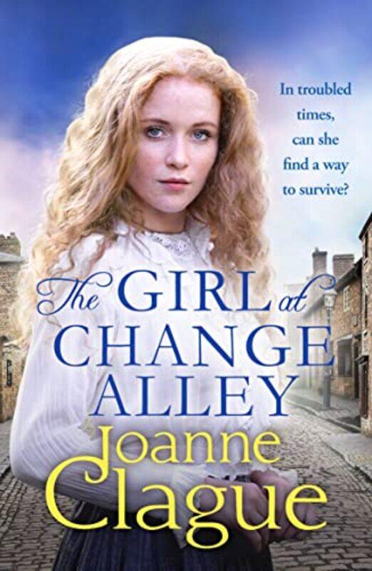 

The Girl at Change Alley by Joanne Clague-Paperback