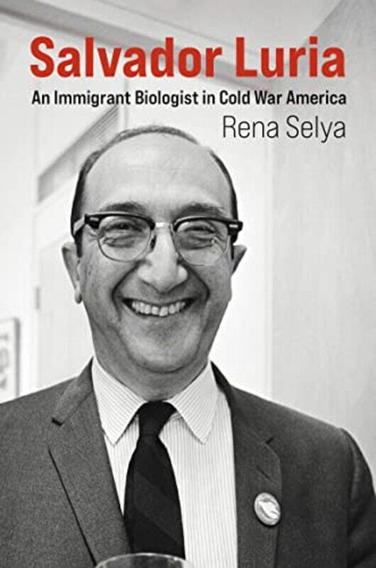 

Salvador Luria by Rena Selya-Hardcover