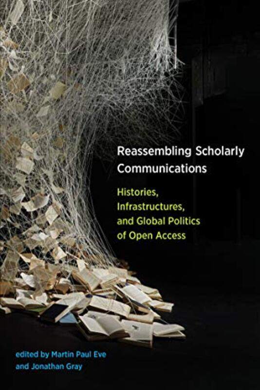 

Reassembling Scholarly Communications by Andrew Fazekas-Paperback