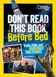 Dont Read This Before Bed by Anna ClaybourneNational Geographic Kids-Paperback