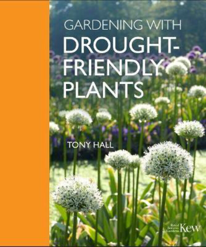 

Gardening With Drought-Friendly Plants, Hardcover Book, By: Tony Hall